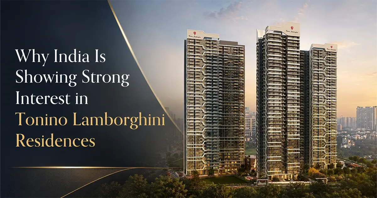 Why India Is Showing Strong Interest in Tonino Lamborghini Residences